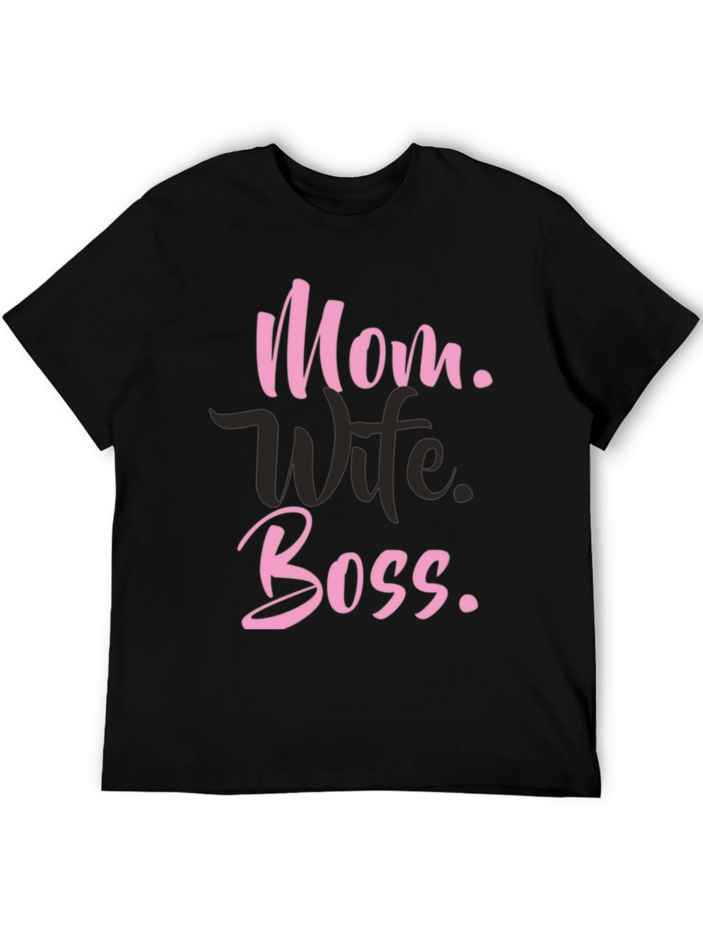 Mom Wife Boss T-Shirt - Black Graphic Tee