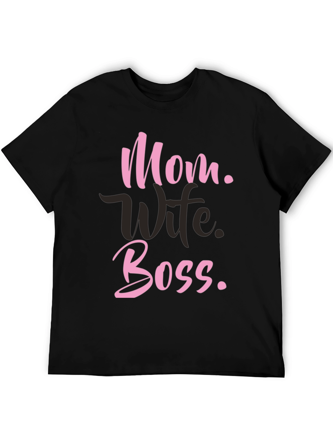 Mom Wife Boss T-Shirt - Black Graphic Tee