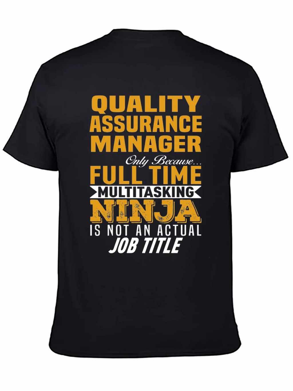 Quality Assurance Manager Unisex Casual T-Shirt – Clean Design For Daily Comfort