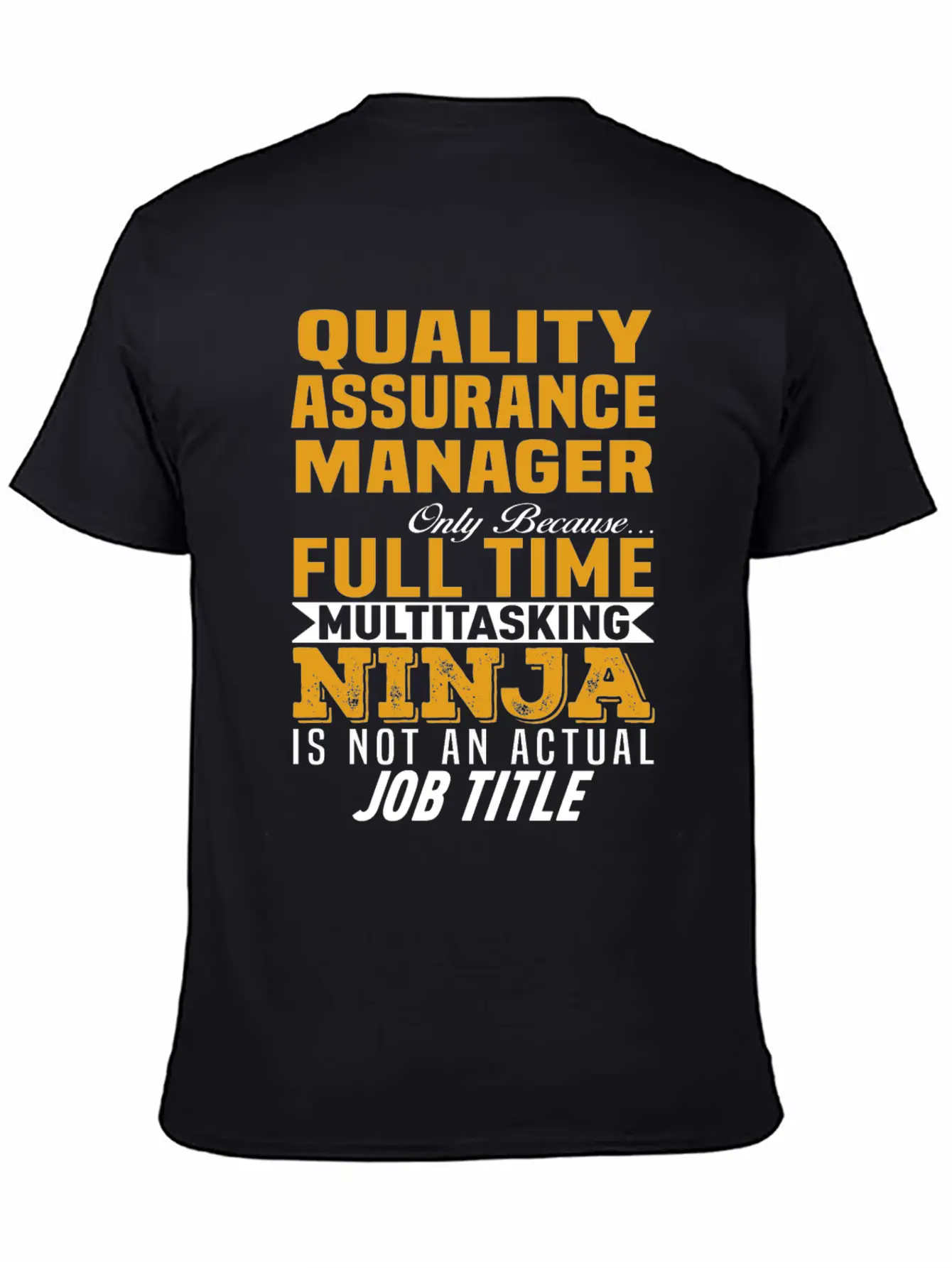 Quality Assurance Manager Unisex Casual T-Shirt – Clean Design For Daily Comfort