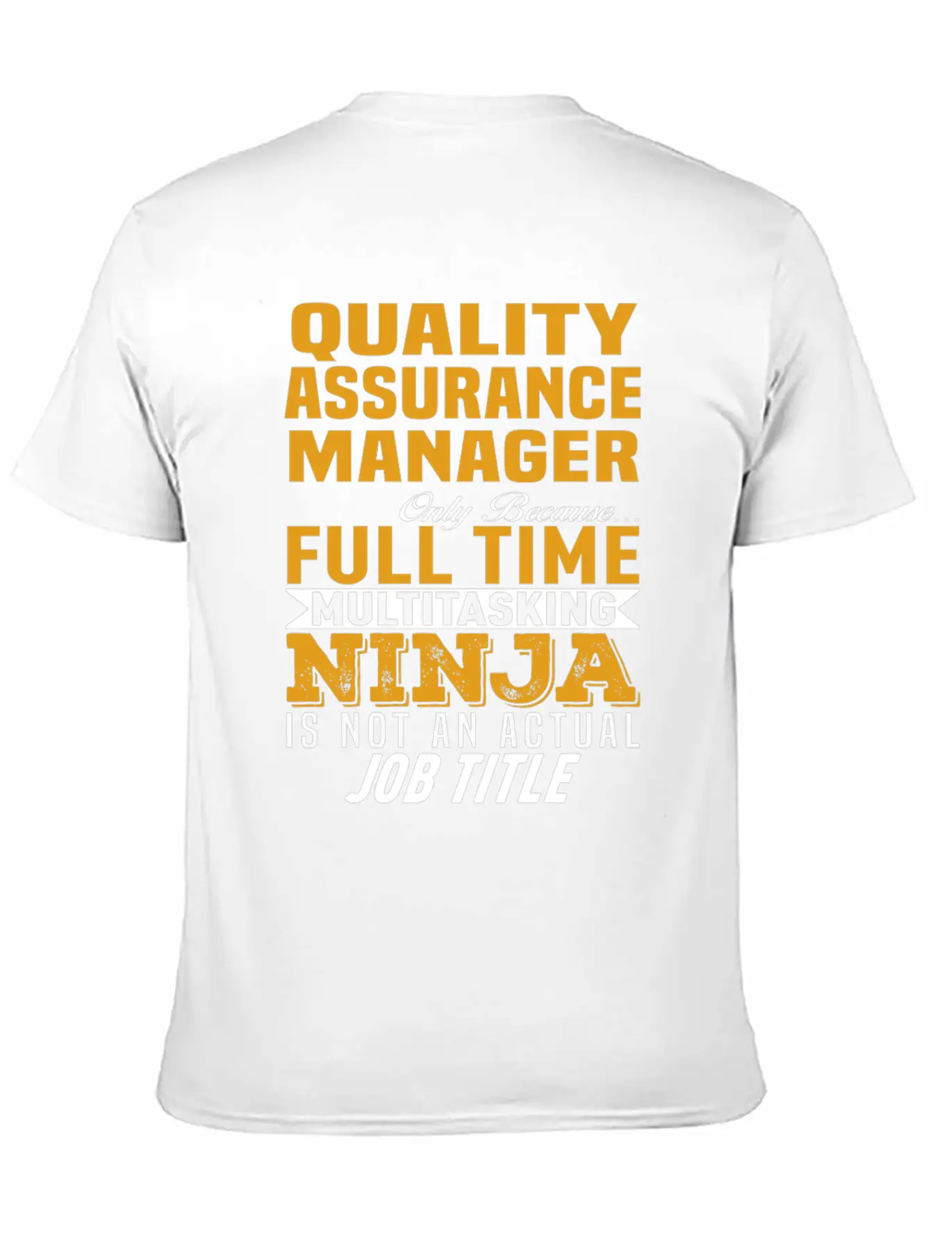 Quality Assurance Manager Unisex Casual T-Shirt – Clean Design For Daily Comfort