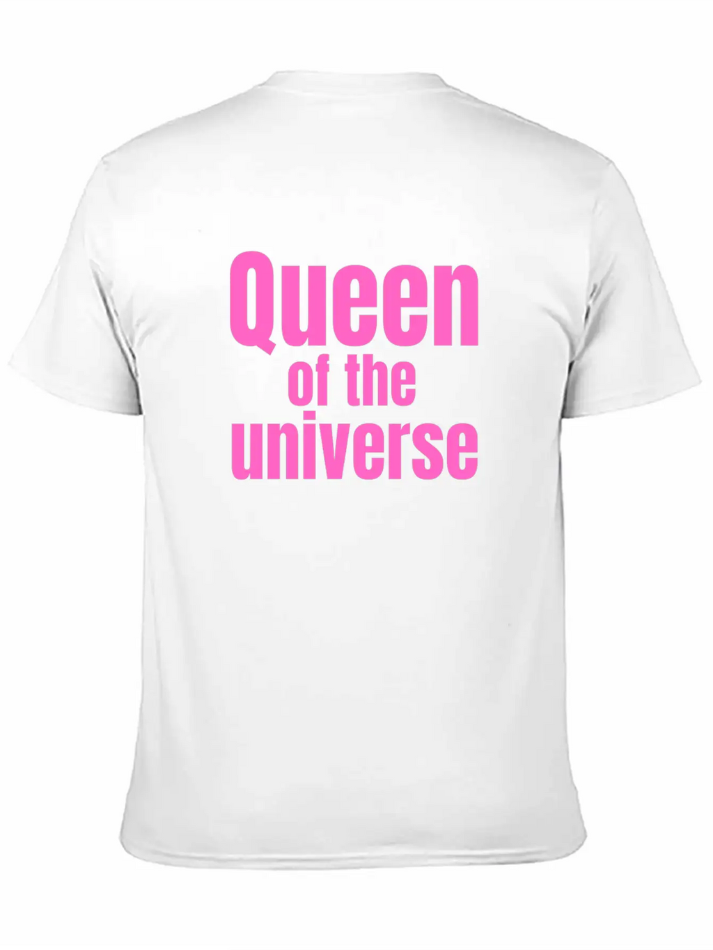 Queen Of The Universe In Pink Casual Graphic T-Shirt – Simple And Comfortable Daily Wear
