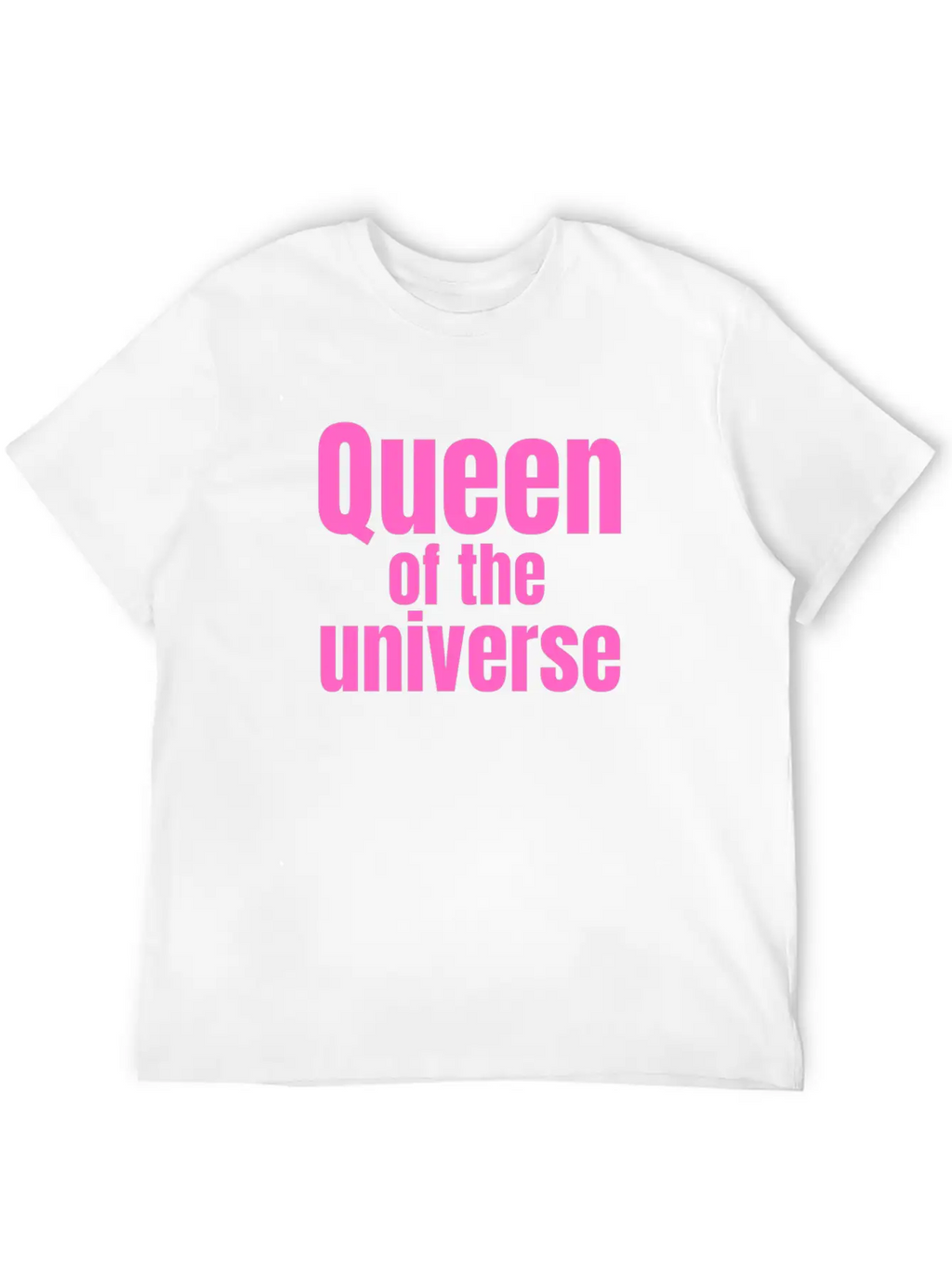 Queen Of The Universe In Pink Casual Graphic T-Shirt – Simple And Comfortable Daily Wear