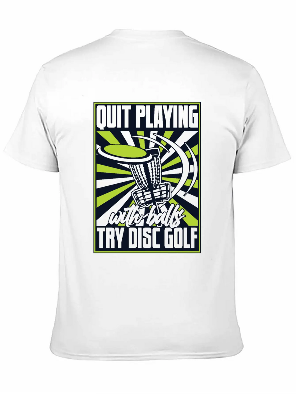 Quit Playing With Balls Frisbee Buddy Player Pro Unisex Short Sleeve Soft Cotton T-Shirt – Casual Everyday Wear