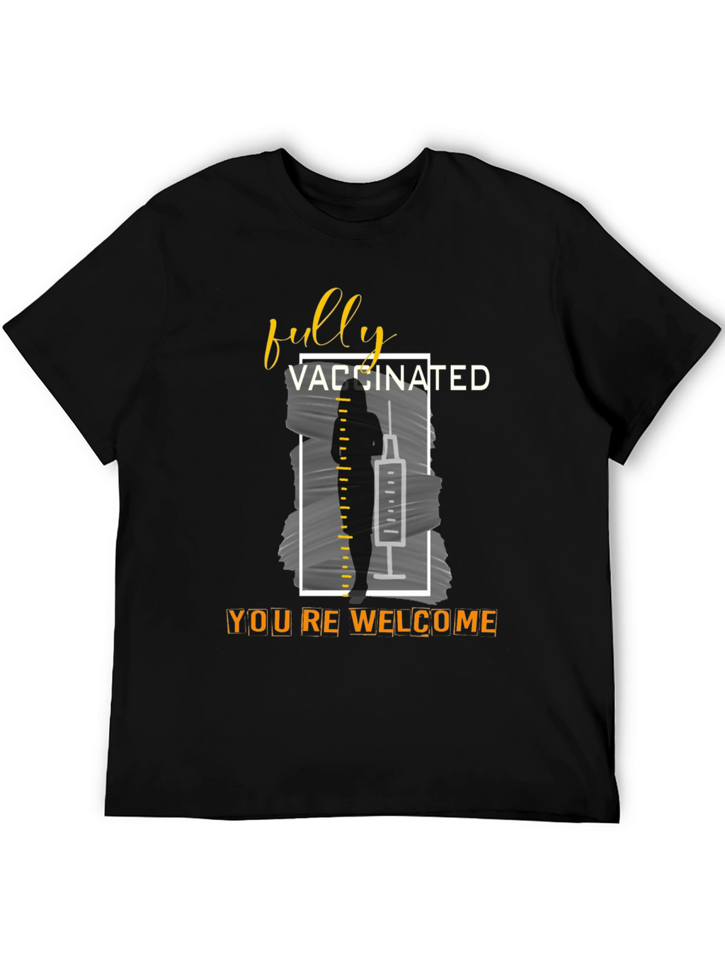Fully Vaccinated T-Shirt