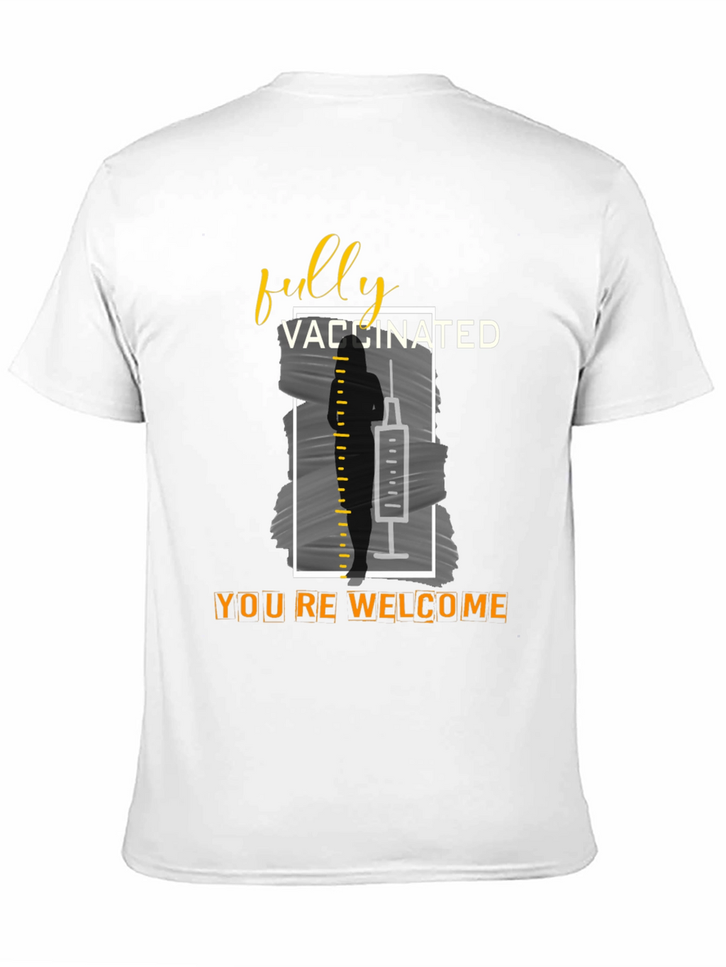 Fully Vaccinated T-Shirt