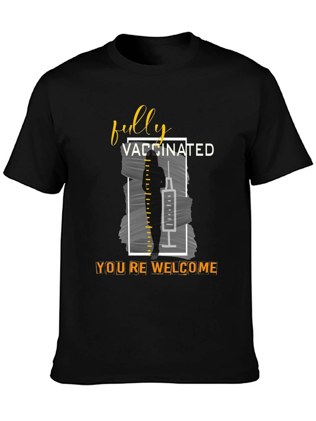 Fully Vaccinated T-Shirt