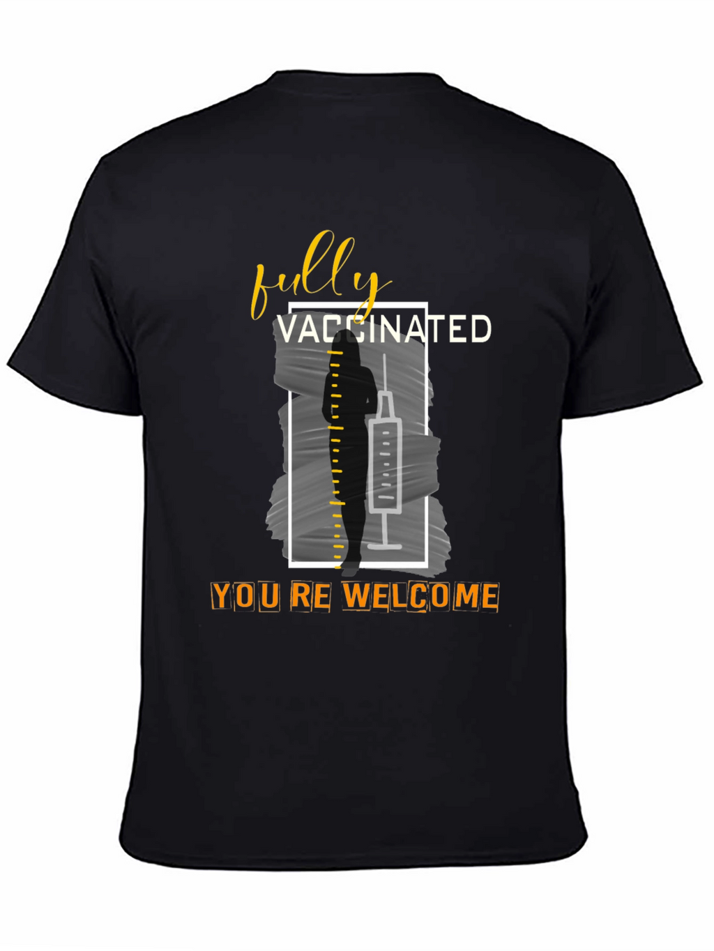 Fully Vaccinated T-Shirt