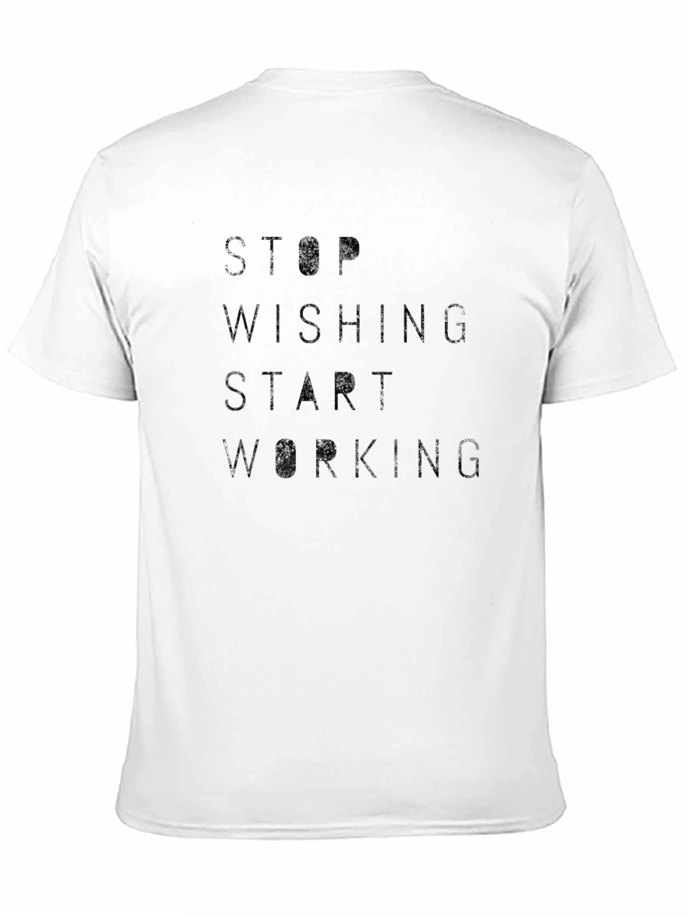 Motivational Stop Wishing Start Working Black T-Shirt