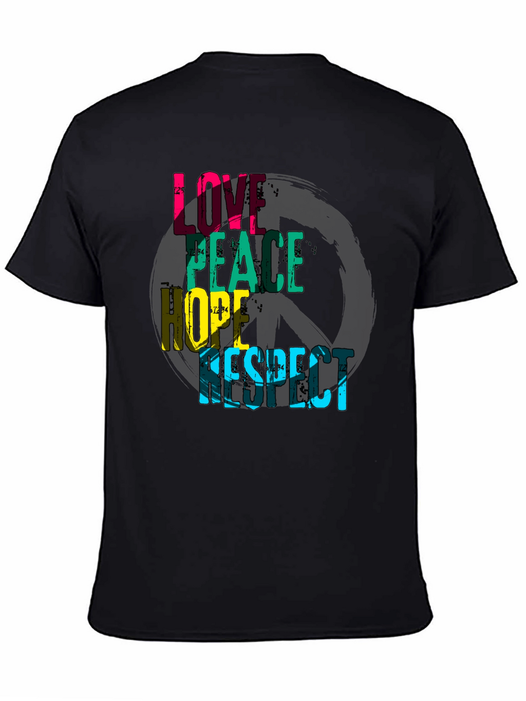 Love Peace Hope Respect Graphic T-Shirt