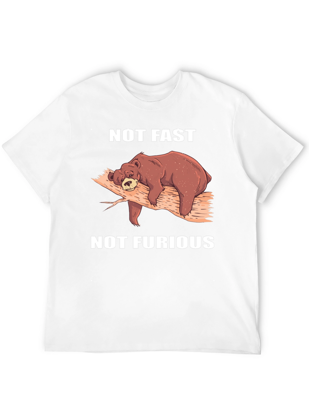 Not Fast Not Furious Bear T-Shirt