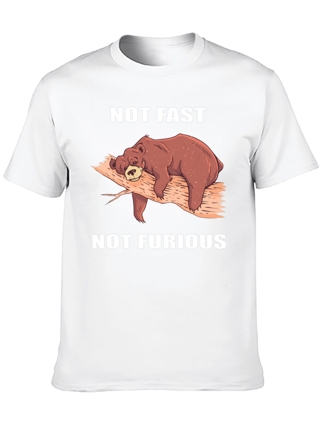 Not Fast Not Furious Bear T-Shirt