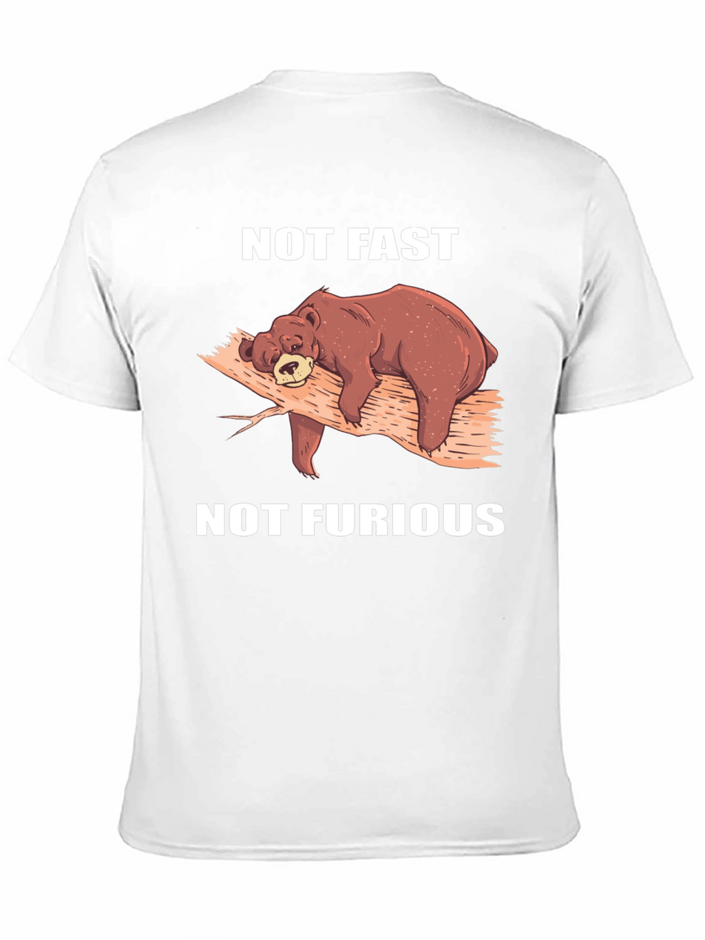 Not Fast Not Furious Bear T-Shirt