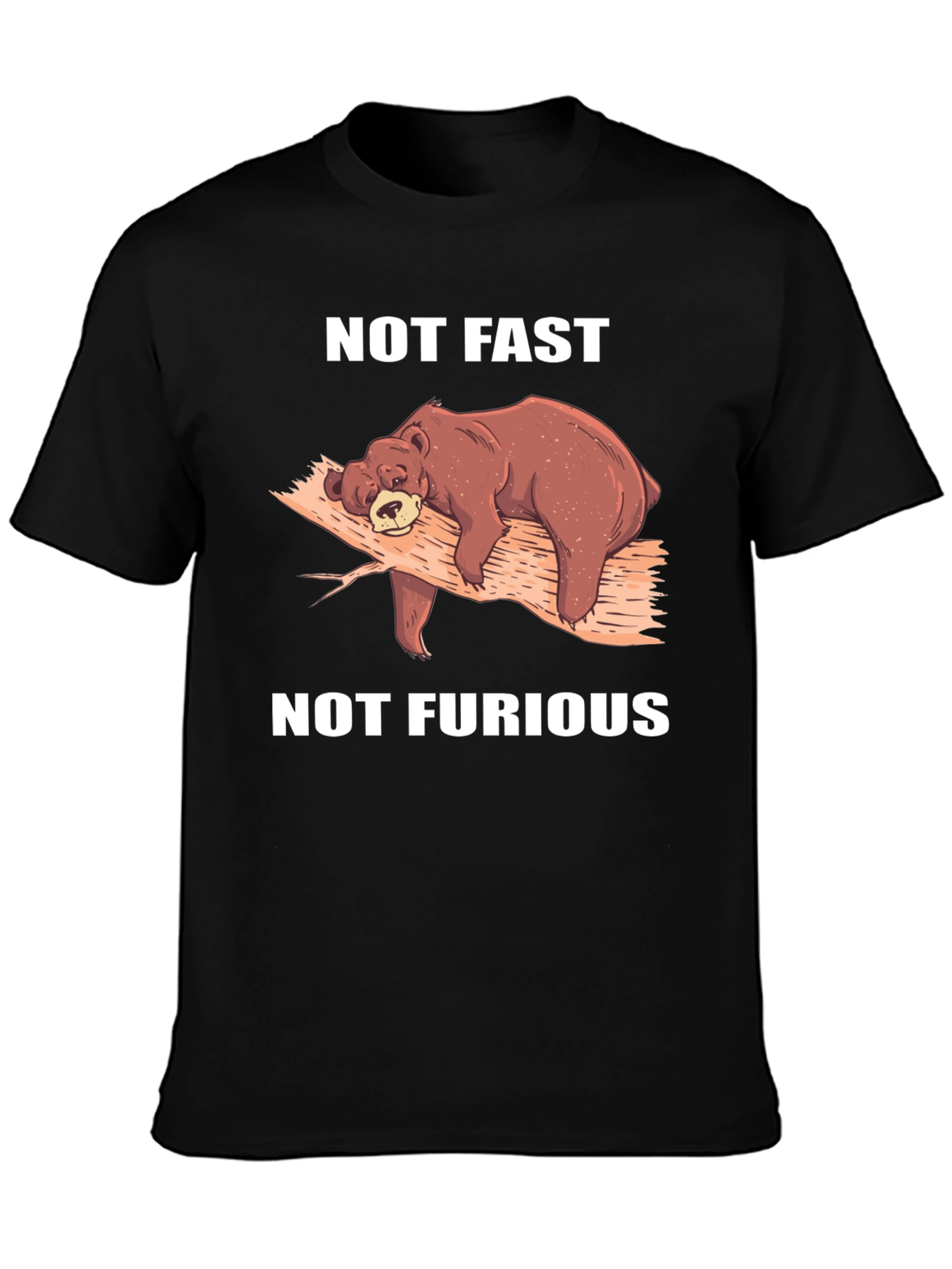 Not Fast Not Furious Bear T-Shirt