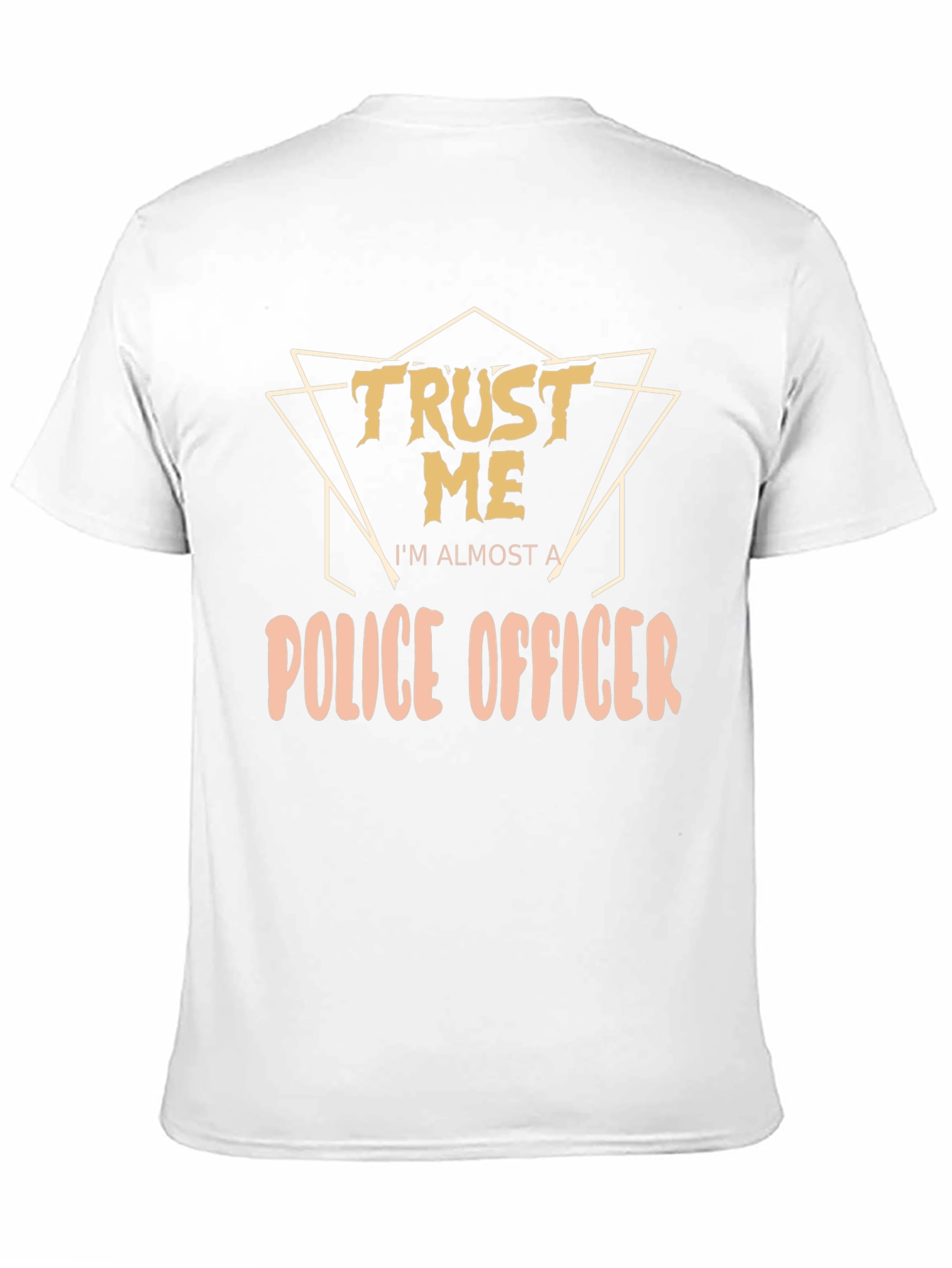 Trust Me Police Officer T-Shirt - Funny Police Tee