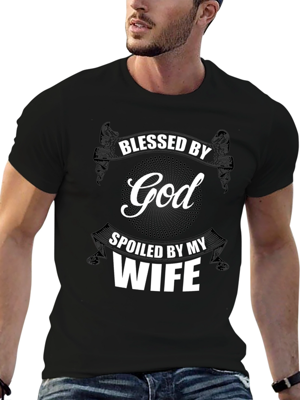 Blessed by God Spoiled by My Wife T-Shirt