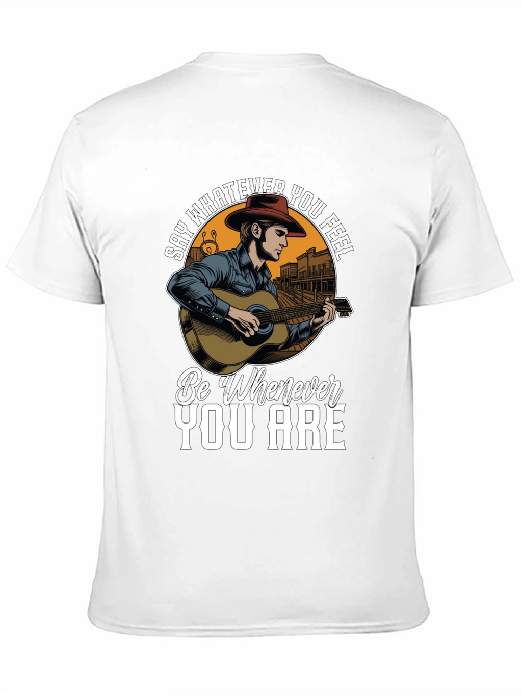 Say Whatever You Feel T-Shirt