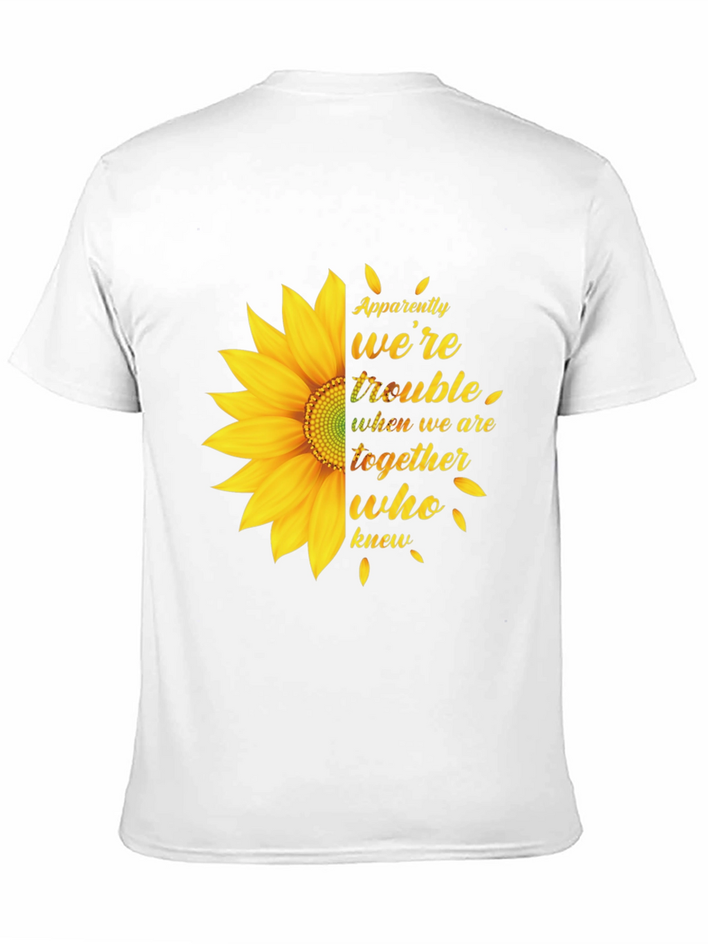 Sunflower Graphic Tee - Apparently Were Trouble
