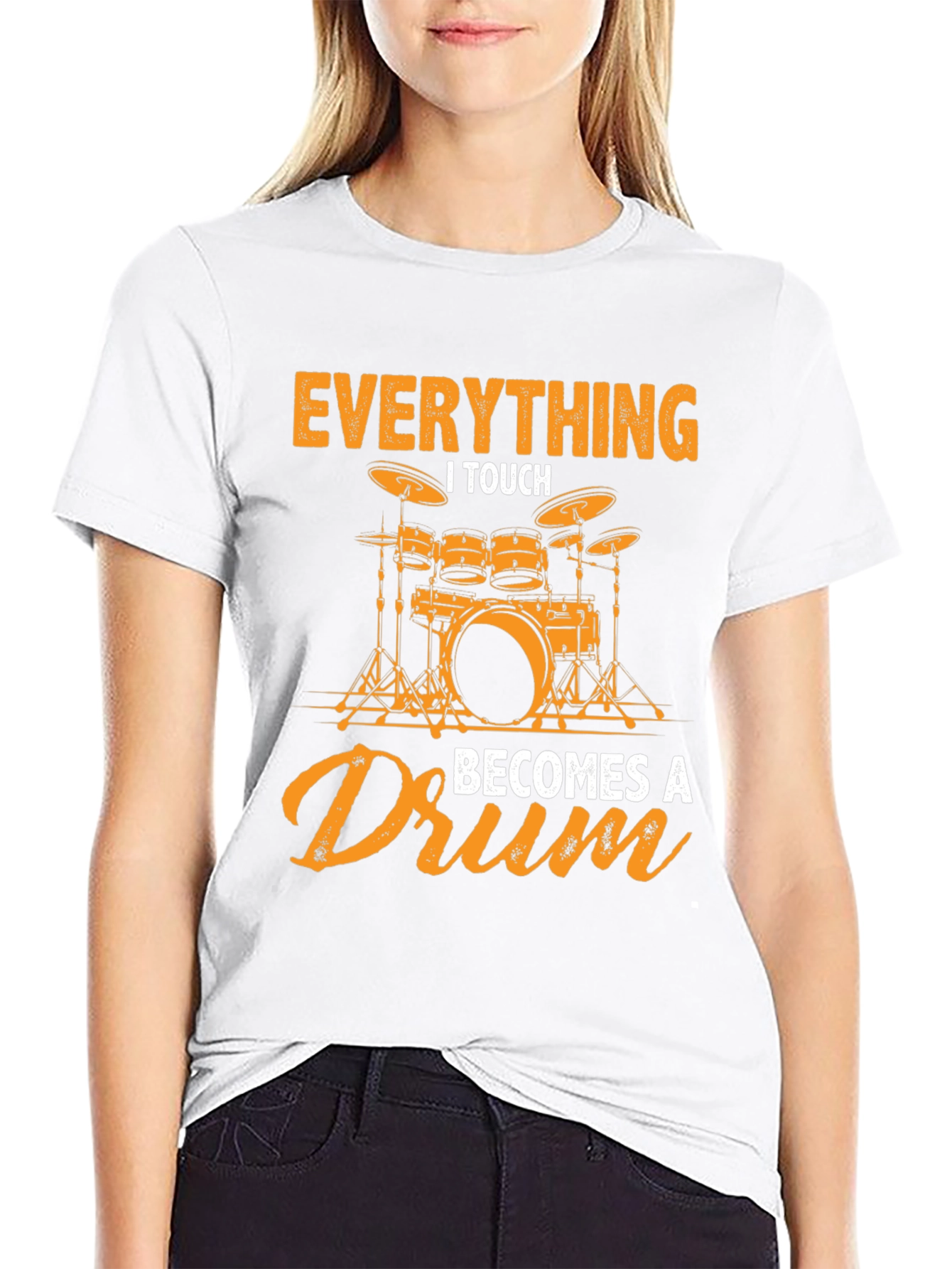 Everything I Touch Becomes a Drum Graphic Tee