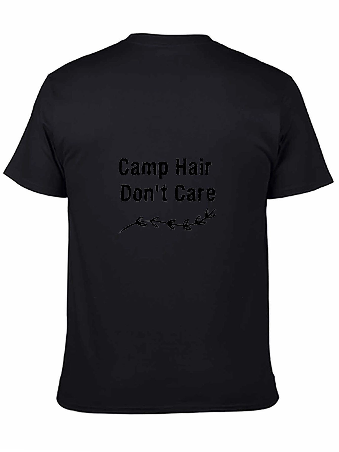Camp Hair Dont Care Black T-Shirt