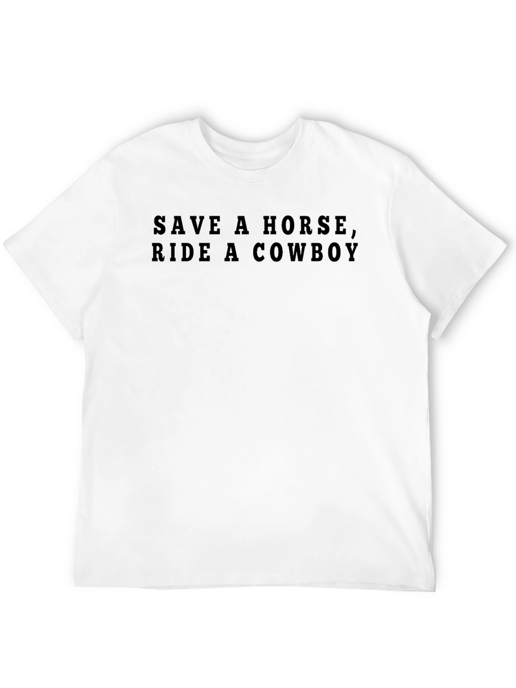 Save A Horse Ride A Cowboy Black T-Shirt