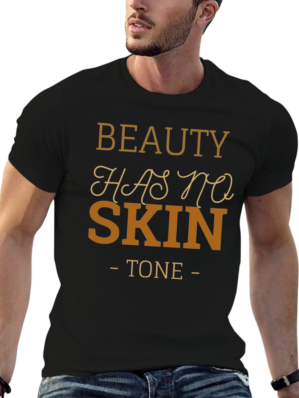 Beauty Has No Skin Tone Black T-Shirt