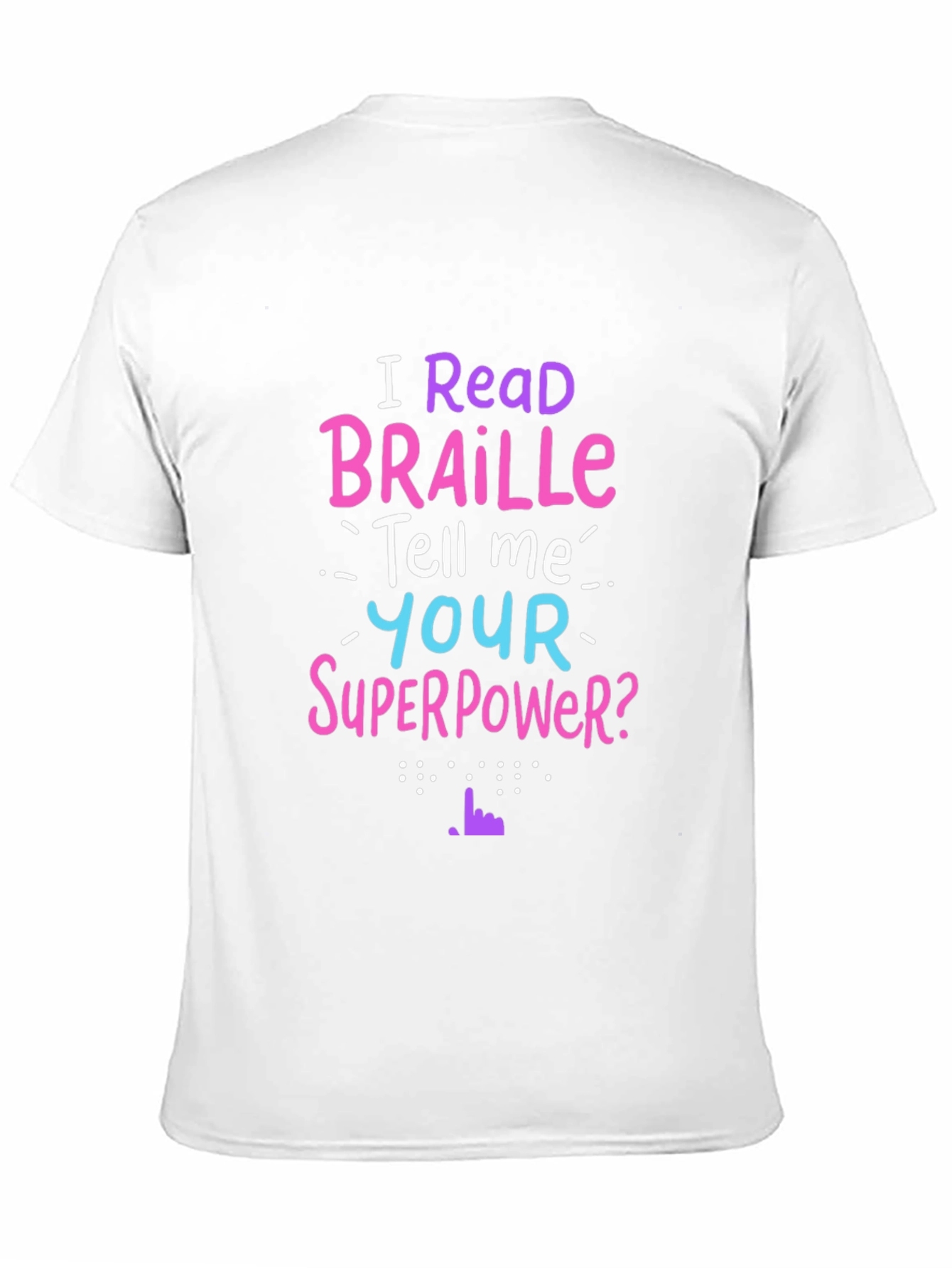I Read Braille Graphic T-Shirt - Superpower Tee