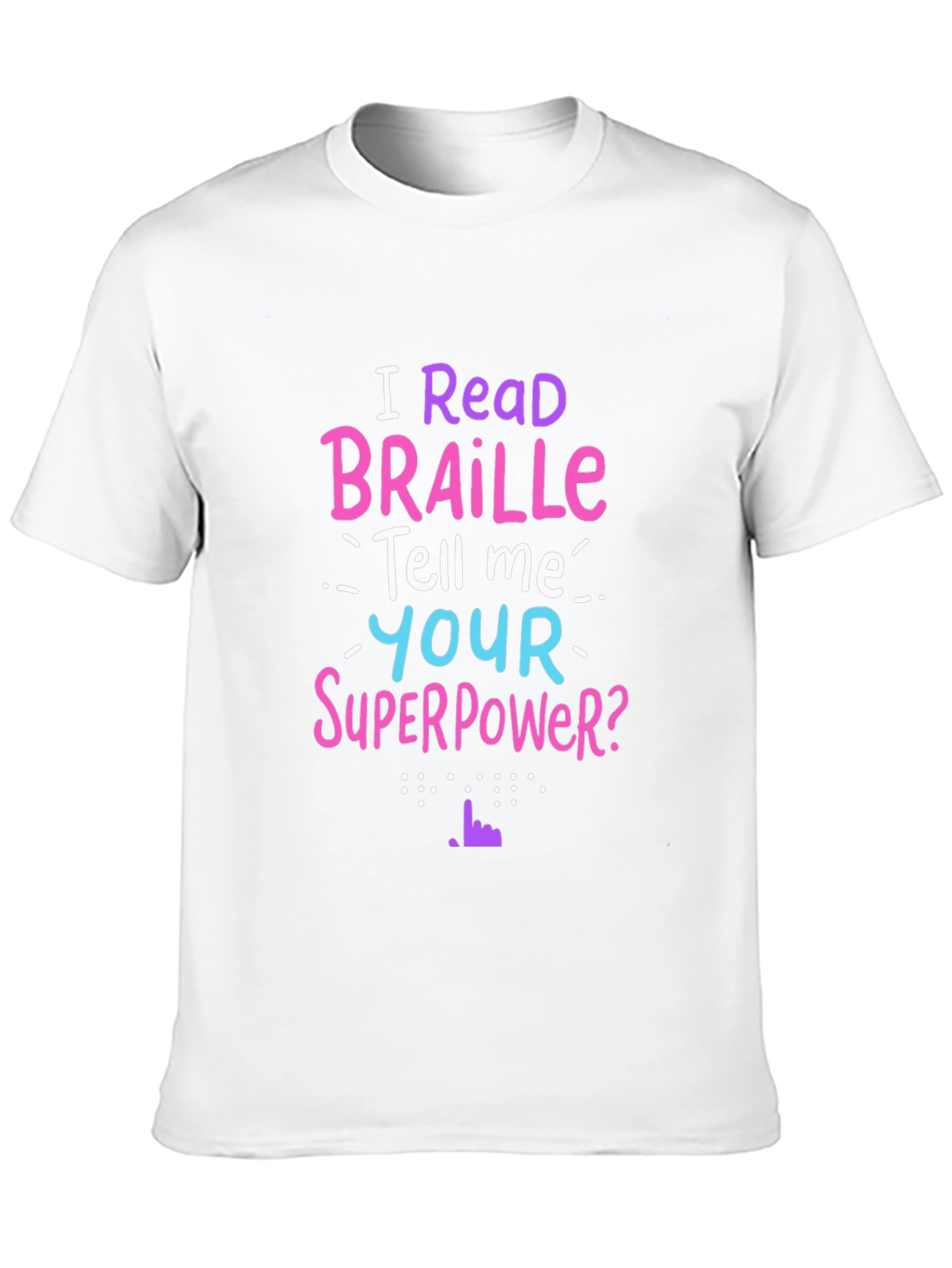I Read Braille Graphic T-Shirt - Superpower Tee
