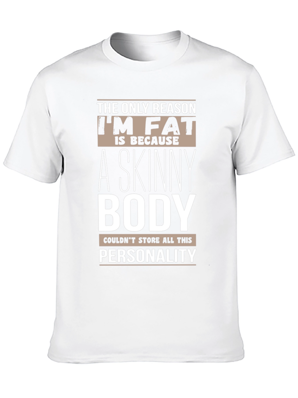 Humorous Im Fat Graphic T-Shirt