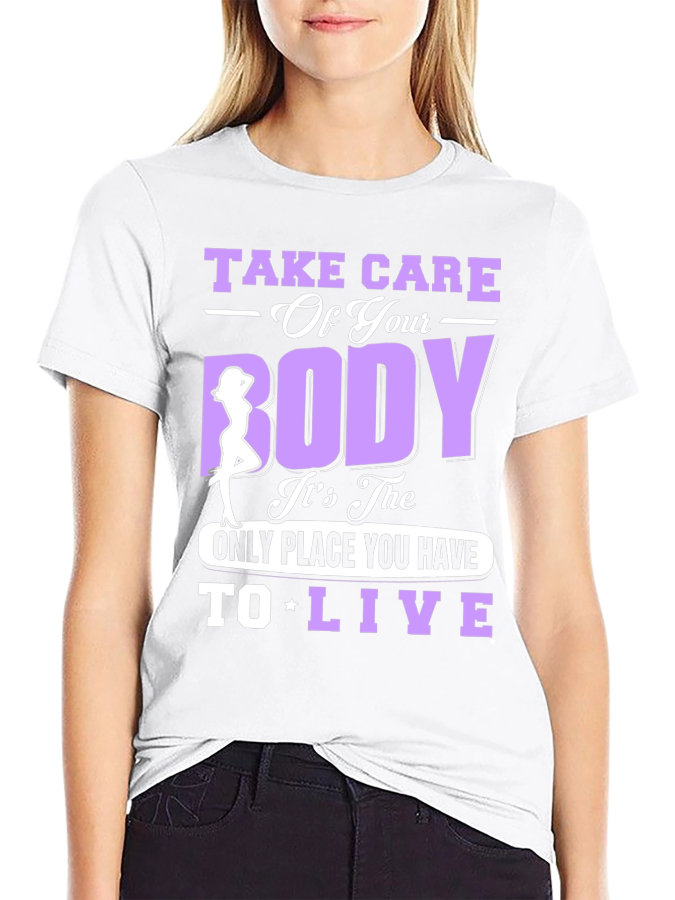 Take Care of Your Body T-Shirt