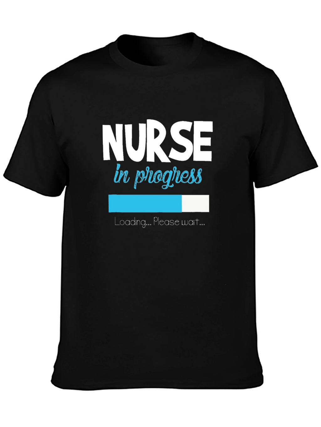 Nurse in Progress Loading T-Shirt