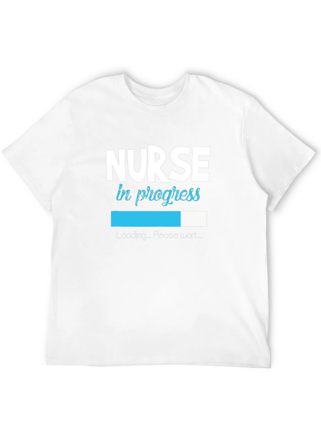 Nurse in Progress Loading T-Shirt