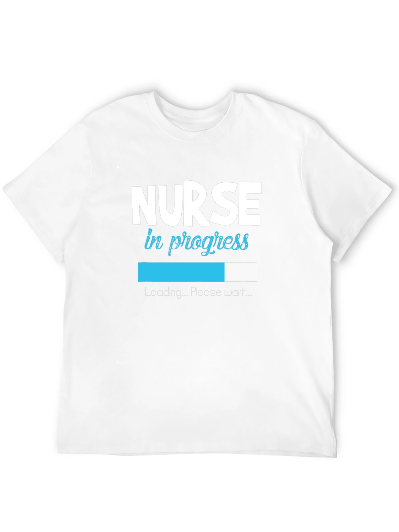 Nurse in Progress Loading T-Shirt