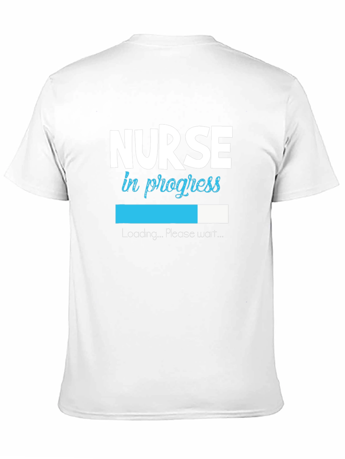 Nurse in Progress Loading T-Shirt