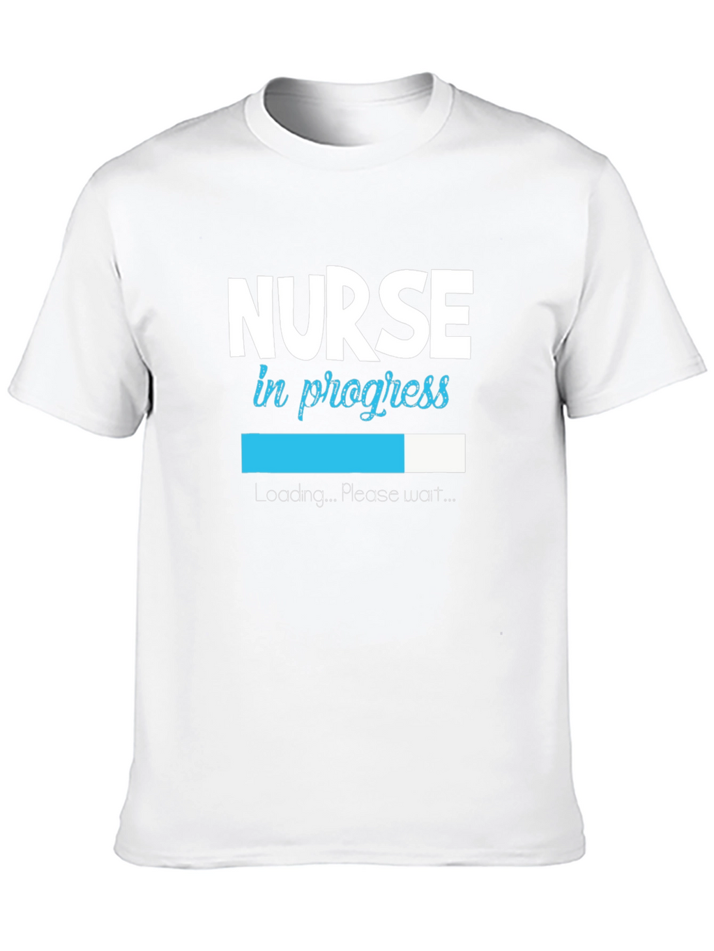 Nurse in Progress Loading T-Shirt