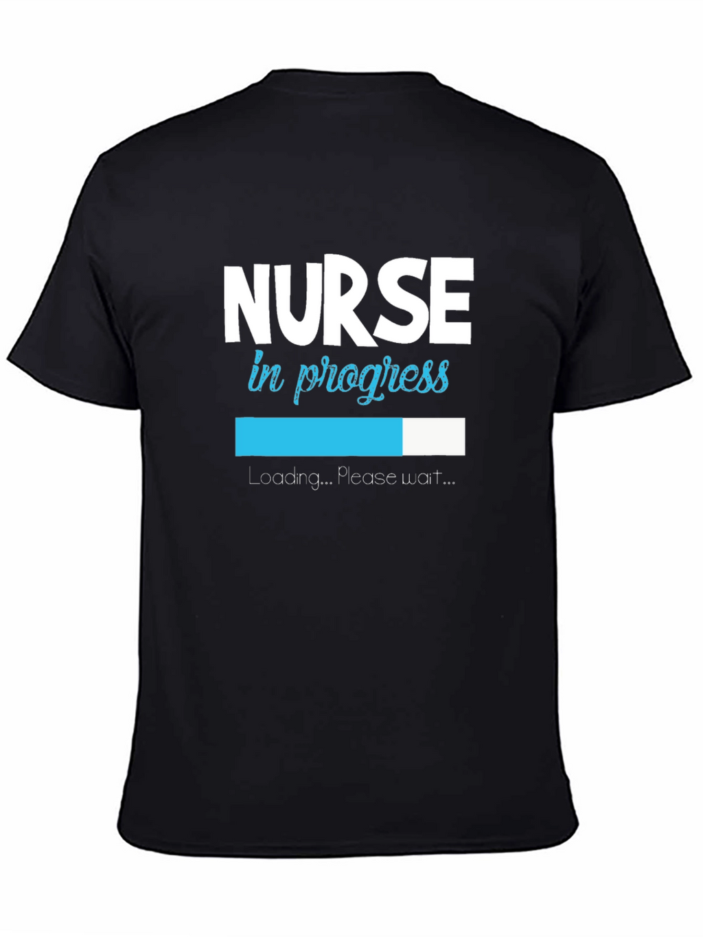 Nurse in Progress Loading T-Shirt