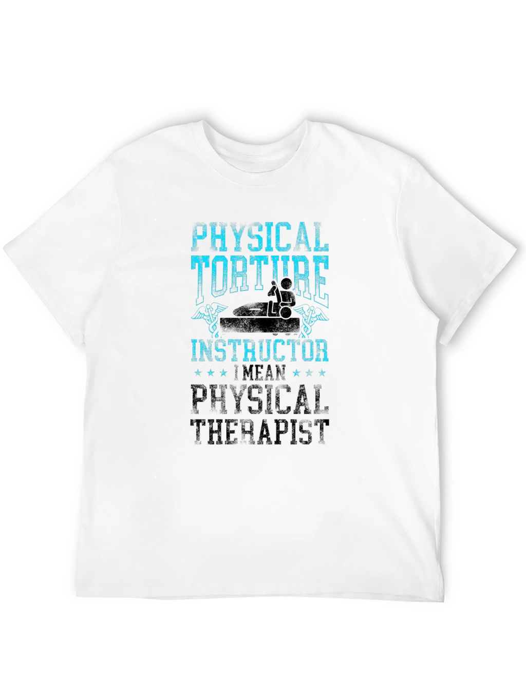 Physical Torture Instructor T-Shirt