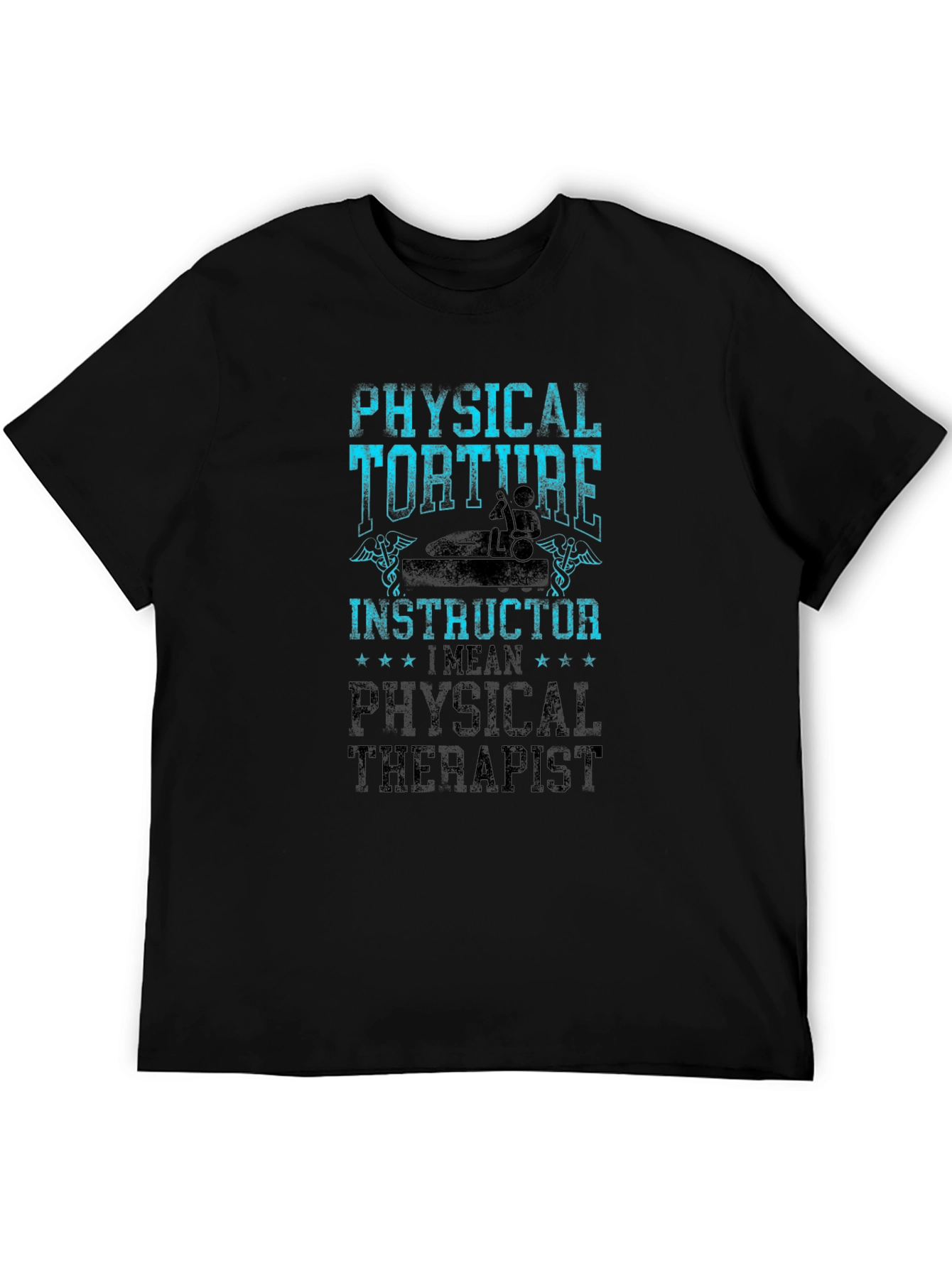 Physical Torture Instructor T-Shirt