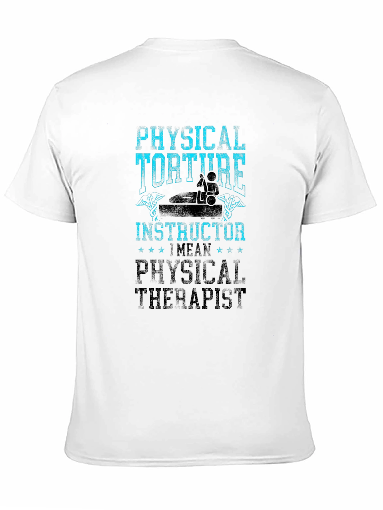 Physical Torture Instructor T-Shirt