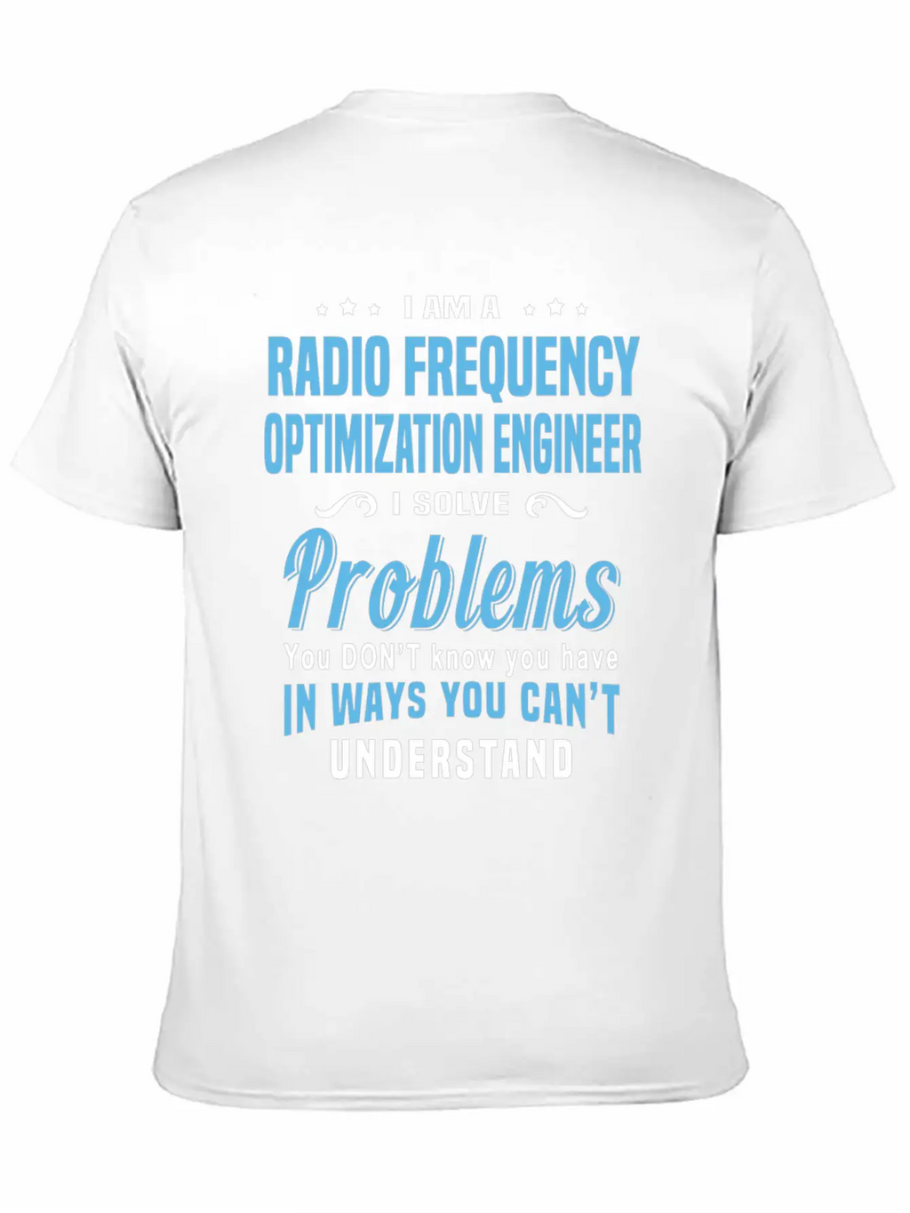 Radio Frequency Optimization Engineer Unisex Casual T-Shirt – Clean Design For Daily Comfort