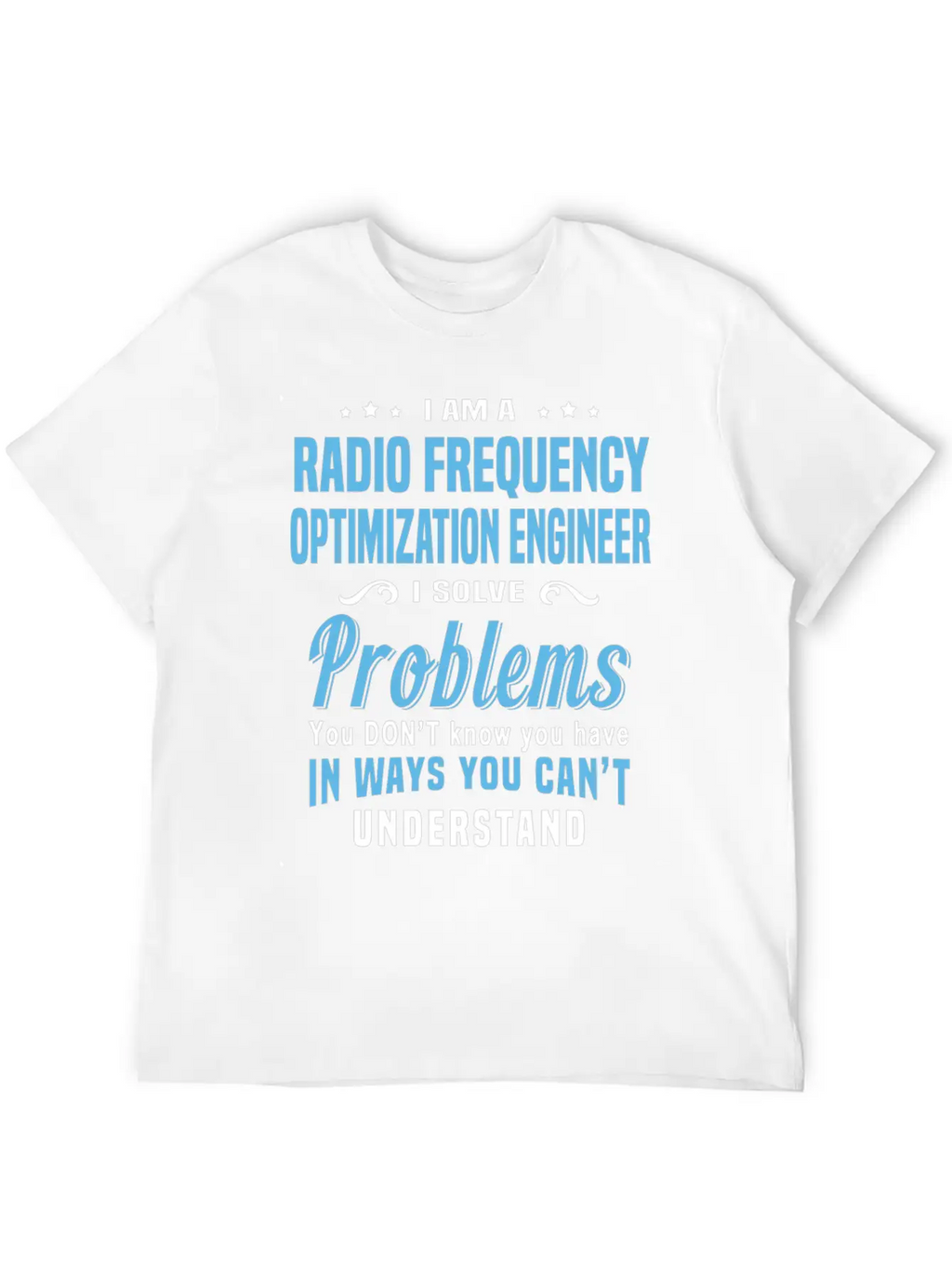 Radio Frequency Optimization Engineer Unisex Casual T-Shirt – Clean Design For Daily Comfort