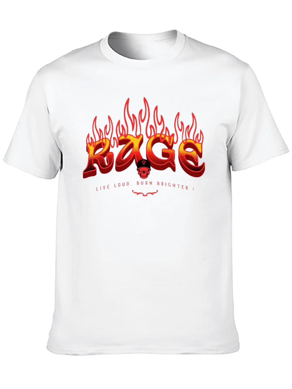 RAGE – Live Loud. Burn Brighter! Classic Fit Graphic Tee For Daily Comfort – Unisex Cotton Shirt