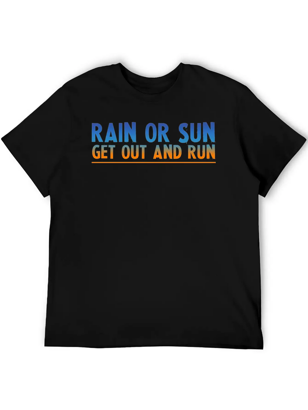 Rain Or Sun, Get Out And Run 2 Unisex Short Sleeve Soft Cotton T-Shirt – Casual Everyday Wear