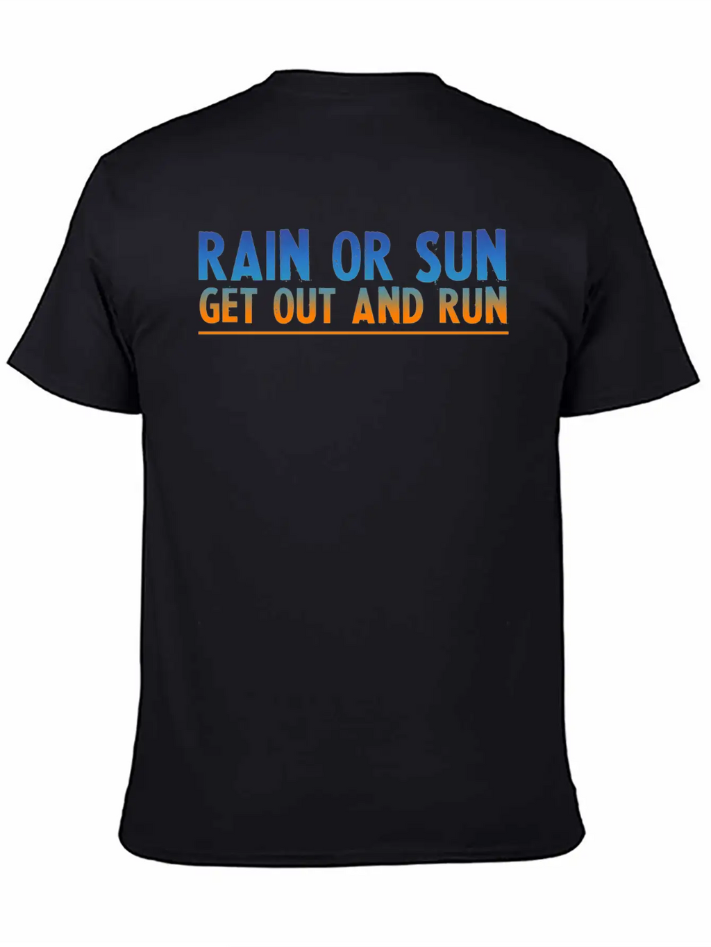 Rain Or Sun, Get Out And Run 2 Unisex Short Sleeve Soft Cotton T-Shirt – Casual Everyday Wear