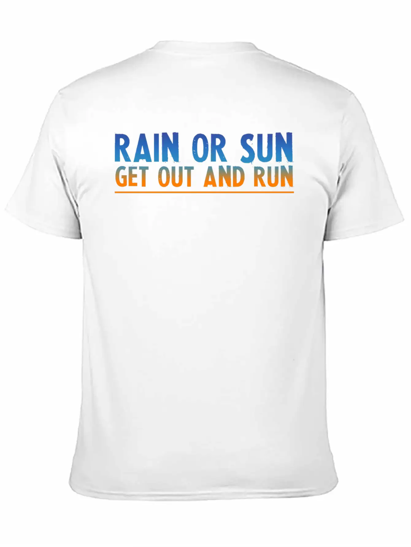 Rain Or Sun, Get Out And Run 2 Unisex Short Sleeve Soft Cotton T-Shirt – Casual Everyday Wear