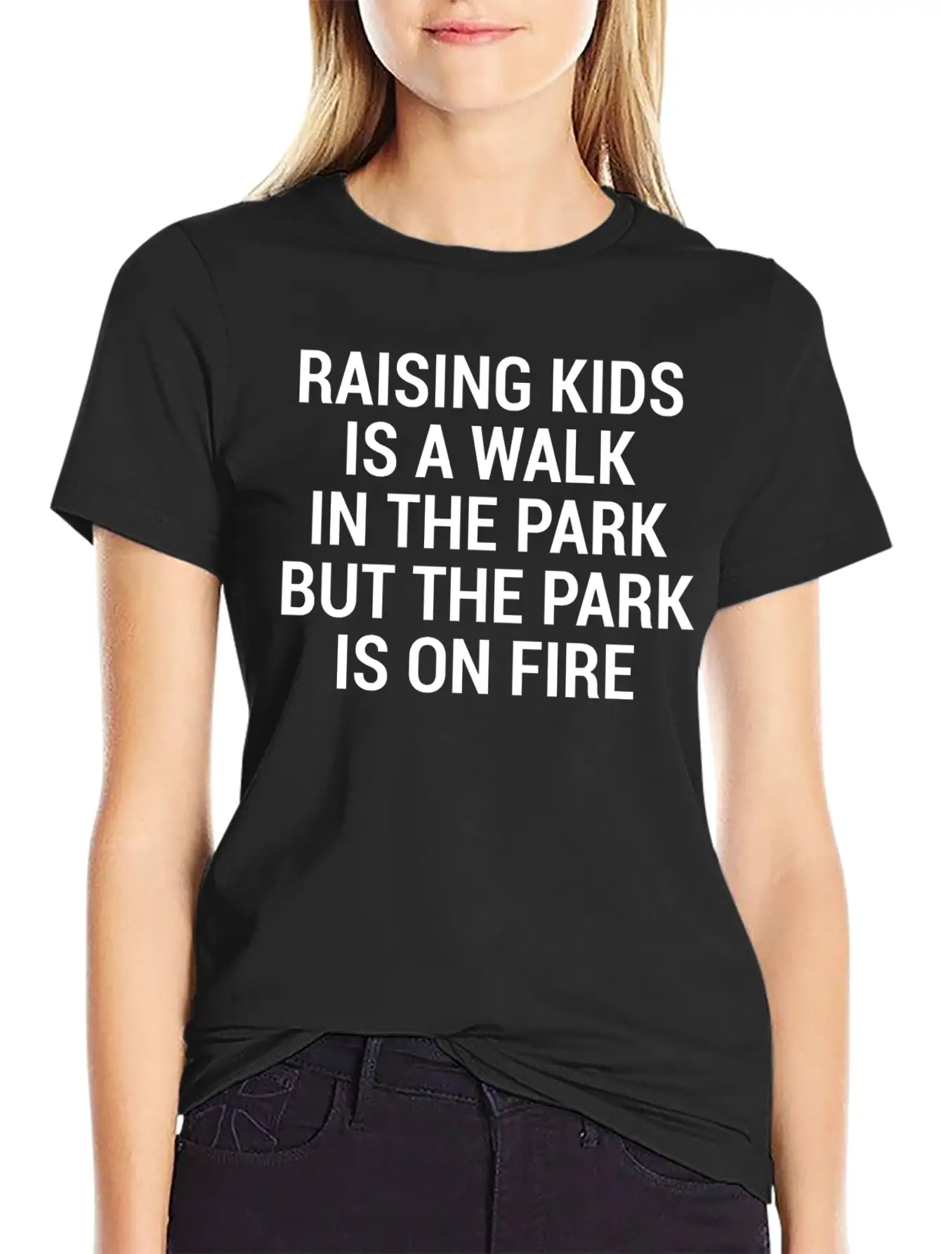 Raising Kids Funny Parents Park Fire Quote T-Shirt Breathable Soft Cotton T-Shirt – Timeless Casual Look