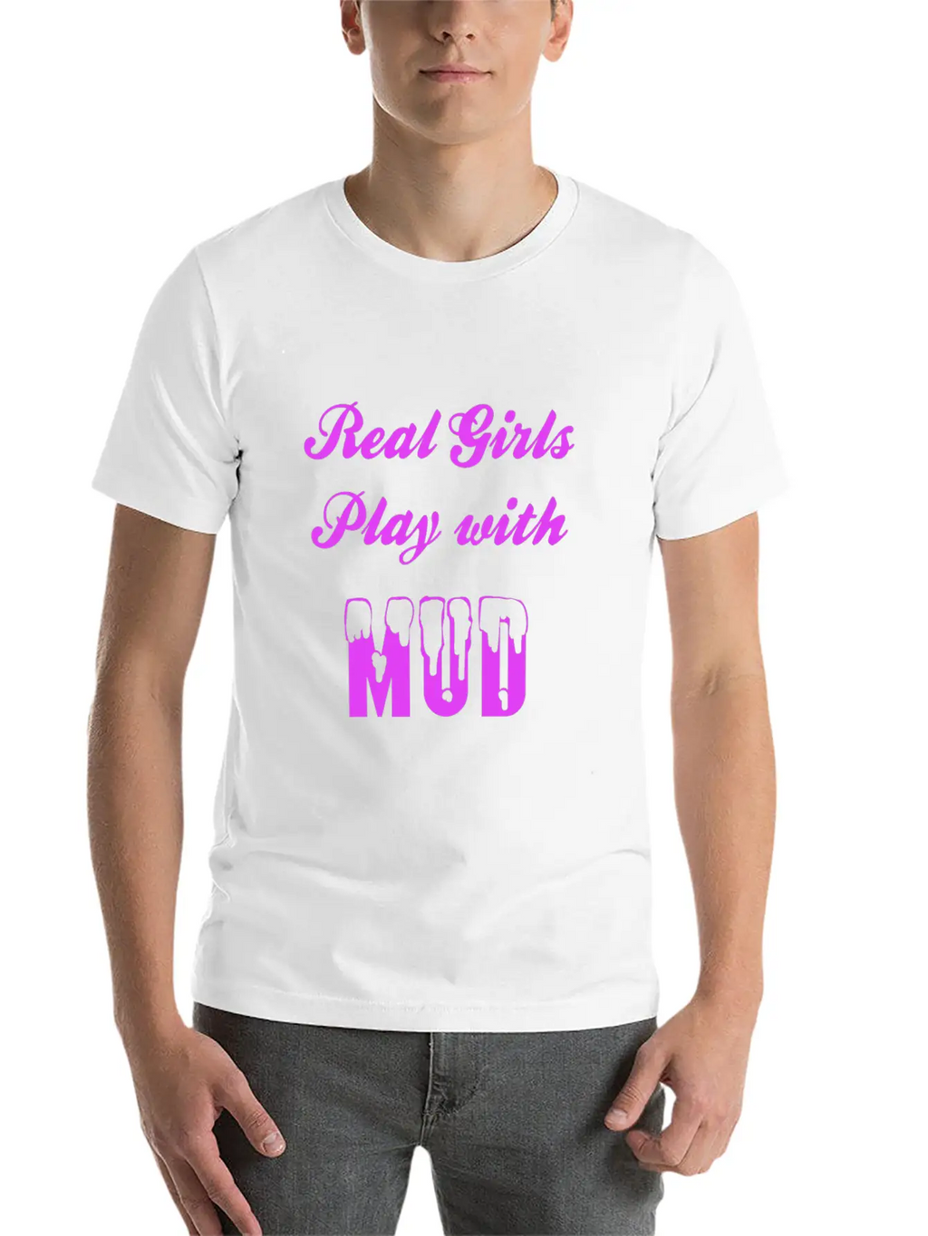 Real Girls Mud Mudding Bogging Dirt Present Woman Unisex Casual T-Shirt – Clean Design For Daily Comfort