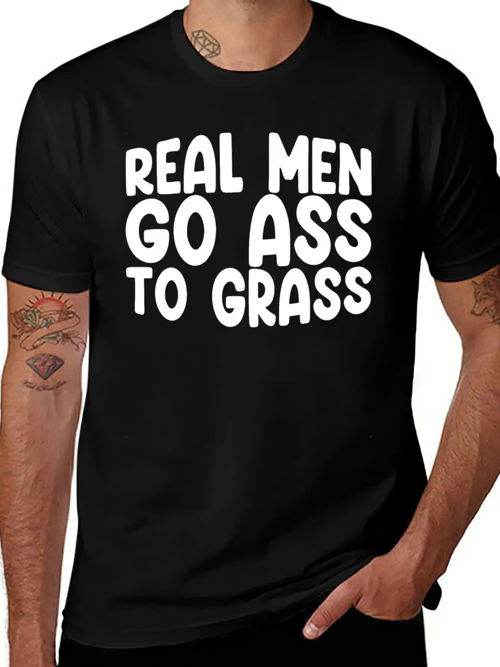 Real Men Go Ass To Grass 3 Breathable Soft Cotton T-Shirt – Timeless Casual Look