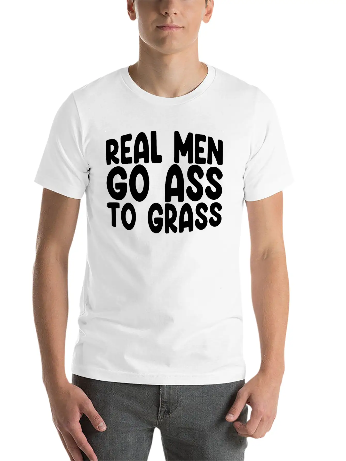 Real Men Go Ass To Grass 3 Breathable Soft Cotton T-Shirt – Timeless Casual Look