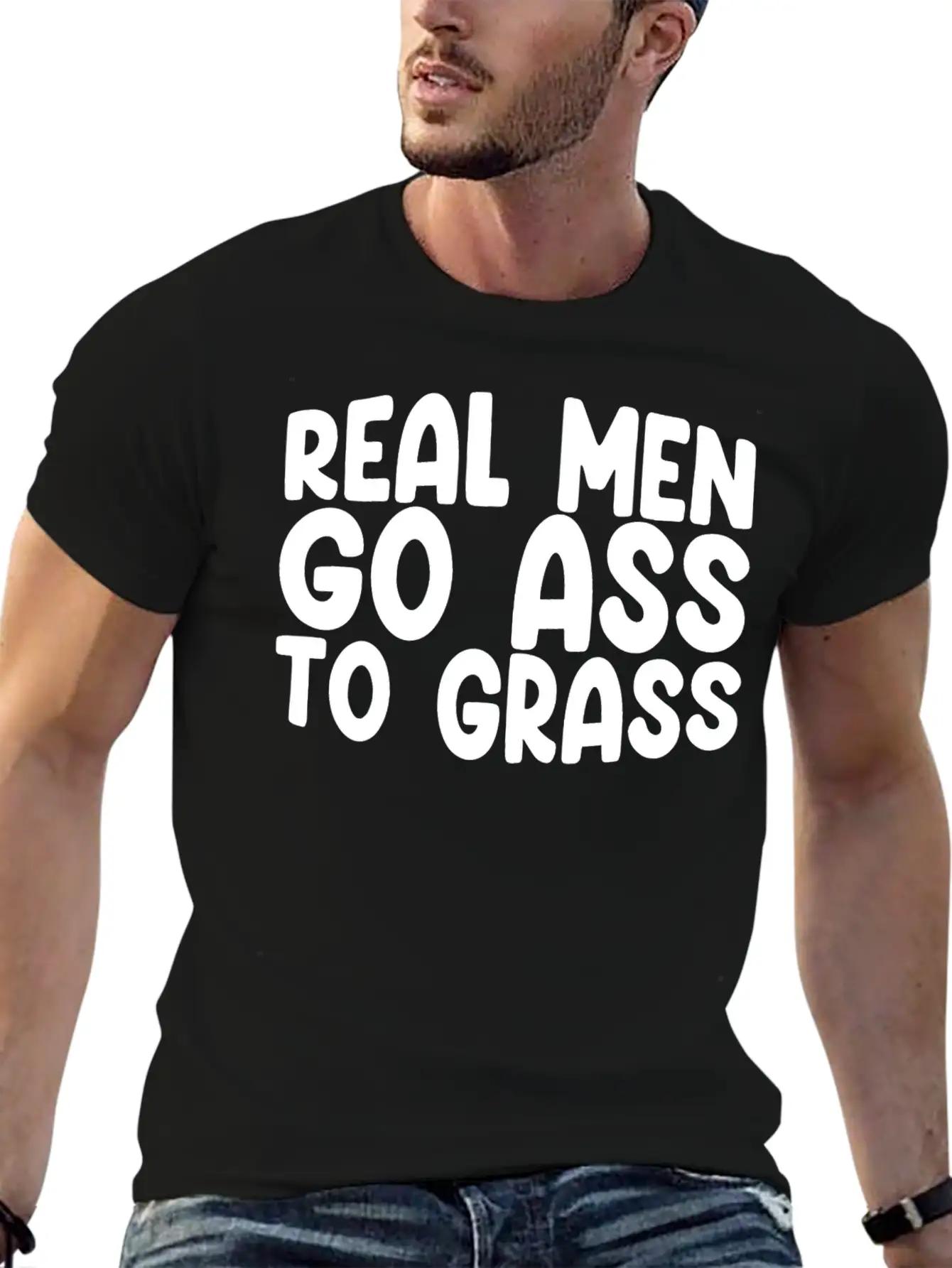 Real Men Go Ass To Grass 3 Breathable Soft Cotton T-Shirt – Timeless Casual Look